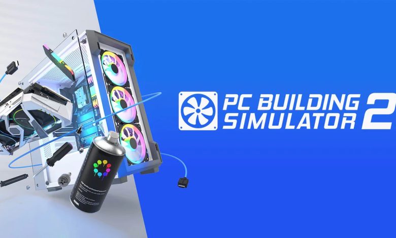 عرضه نسخه بتا بازی PC Building Simulator 2