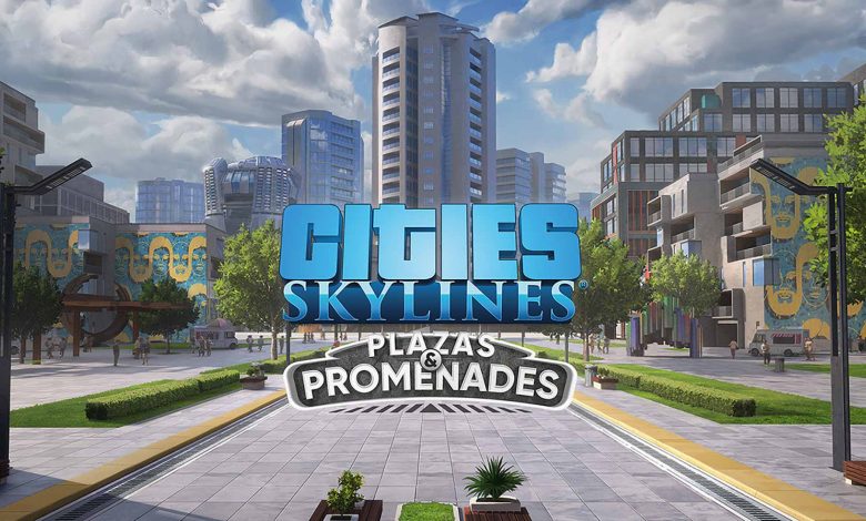 انتشار تریلر جدید بسته الحاقی Plazas & Promenades بازی Cities Skylines