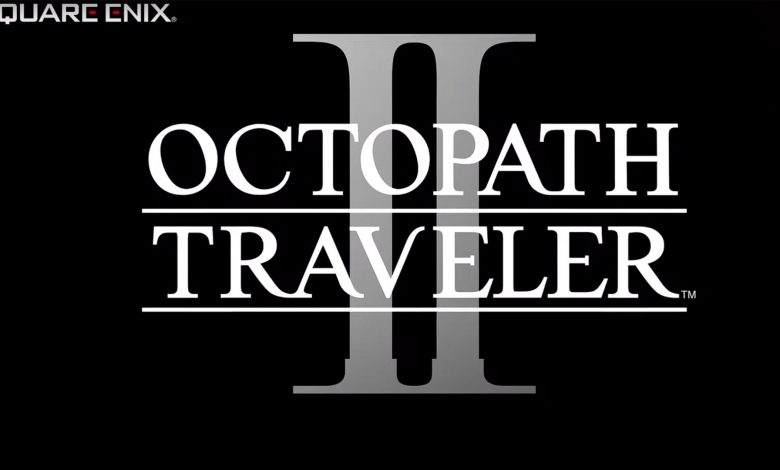 بازی Octopath Traveler 2 معرفی شد