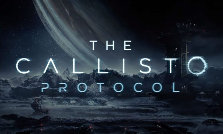 اعلام زمان عرضه حالت هاردکور برای بازی The Callisto Protocol