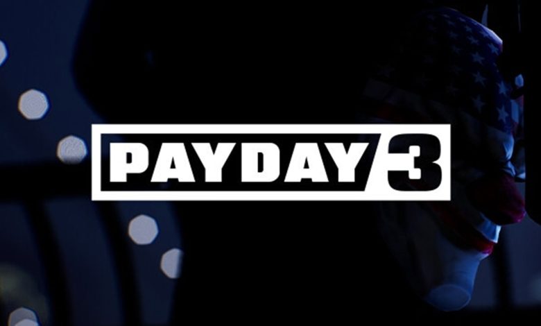 لو رفتن تاریخ انتشار احتمالی بازی Payday 3