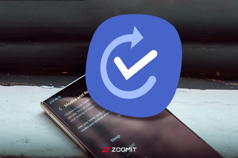 قابلیت Modes and Routines در گوشی سامسونگ چیست؟ معرفی و آشنایی با روتینهای کاربردی