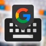 با این تغییرات ساده در Gboard، سرعت تایپ خود را دو برابر کنید